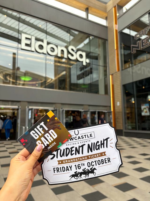 🎉 STUDENT GIVEAWAY 🎉We’ve teamed up with Newcastle Racecourse for the ultimate student giveaway! 🙌Fancy winning a £100 gift card to spend at Eldon Square’s Student Takeover on Mon 28 Sept? PLUS you could bag 4 grandstand tickets to The QuinnBet Floodlit Racenight Student event at @newcastleraces on Fri 16 Oct! 🏇✨To enter:👯 Tag 3 friends in the comments📲 Share this post to your story❤️ Follow both @eldonsqncl and @newcastleraces ⏰ Competition closes 10 Sept 2026The winner will be selected at random and contacted directly by Eldon Square on 11 Sept.Good luck! 🍀T&Cs apply. Ticket event terms and conditions will be provided to the winner. There is no cash alternative for the racecourse tickets and Eldon Square gift cards cannot be exchanged for cash.